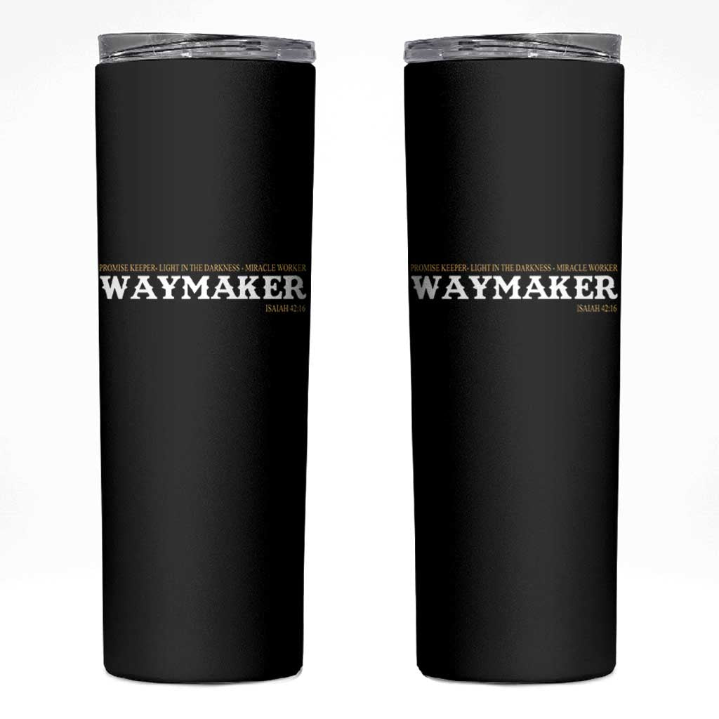 Christian Worship Skinny Tumbler Isaiah 42:16 Waymaker Promise Keeper Miracle Worker - Wonder Print Shop