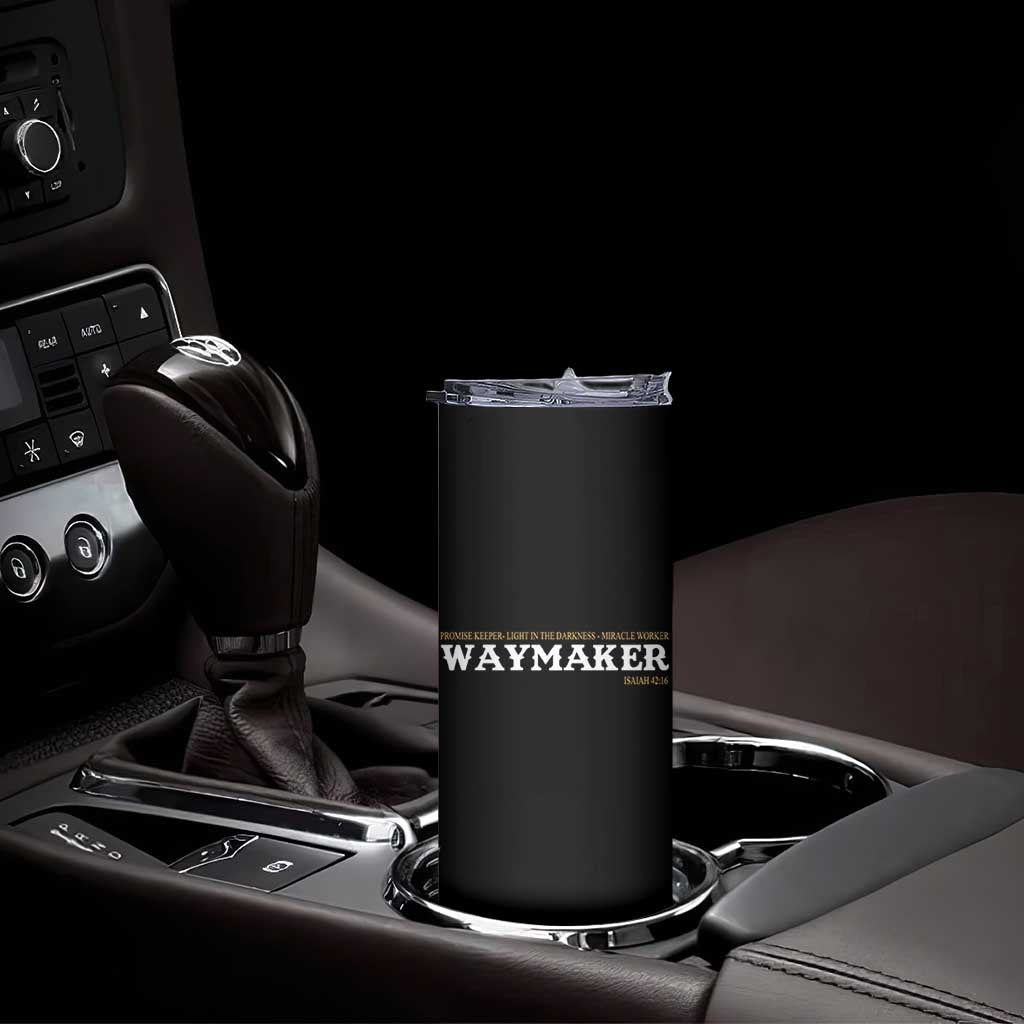 Christian Worship Skinny Tumbler Isaiah 42:16 Waymaker Promise Keeper Miracle Worker - Wonder Print Shop