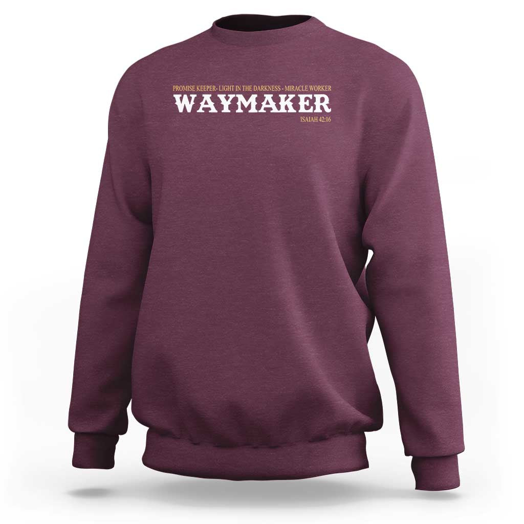 Christian Worship Sweatshirt Isaiah 42:16 Waymaker Promise Keeper Miracle Worker - Wonder Print Shop