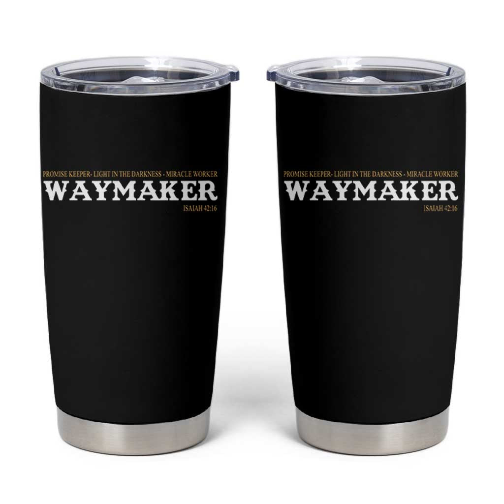 Christian Worship Tumbler Cup Isaiah 42:16 Waymaker Promise Keeper Miracle Worker - Wonder Print Shop