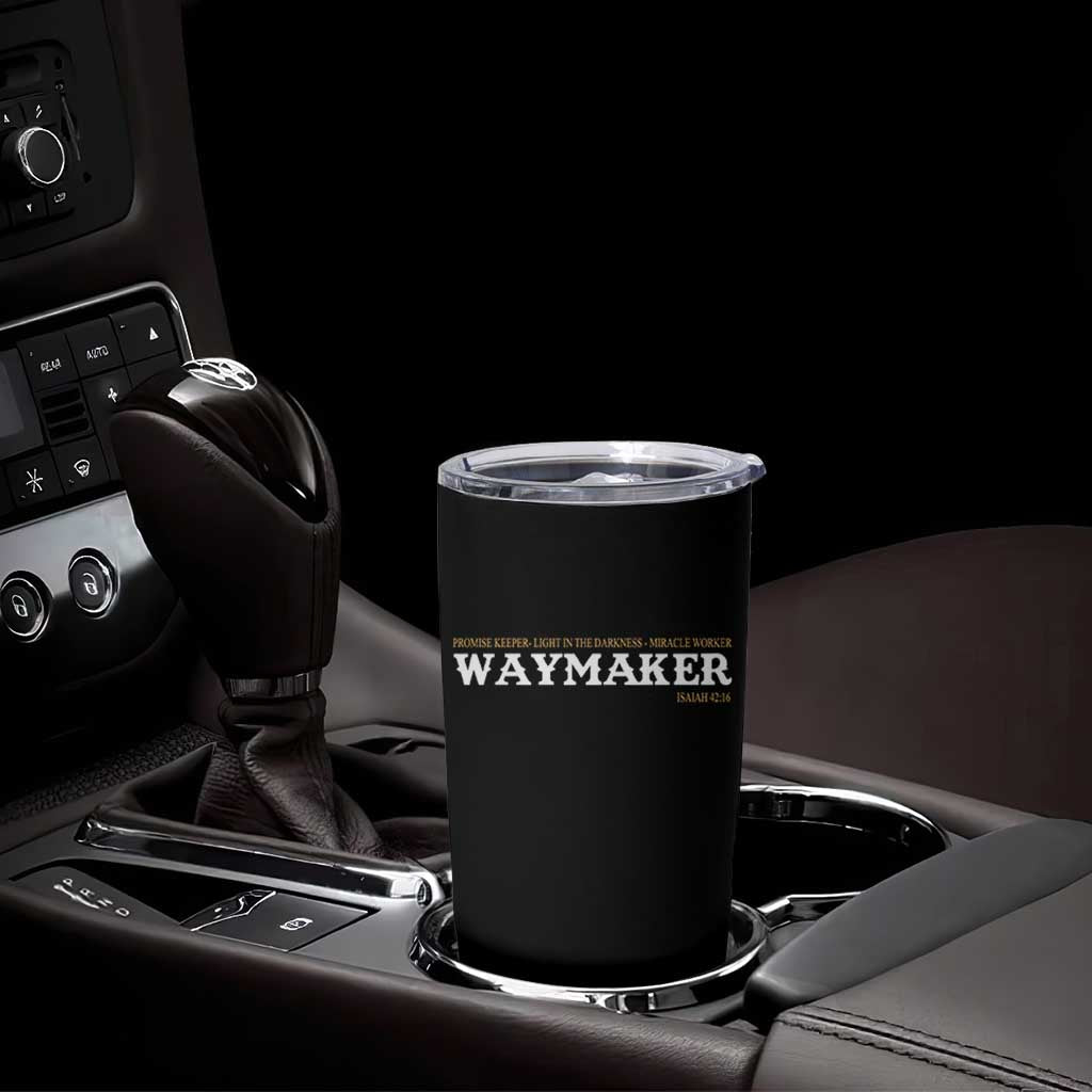 Christian Worship Tumbler Cup Isaiah 42:16 Waymaker Promise Keeper Miracle Worker - Wonder Print Shop