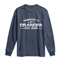 Grandpa Est 2025 Long Sleeve Shirt New Grandpa Father's Day Gift