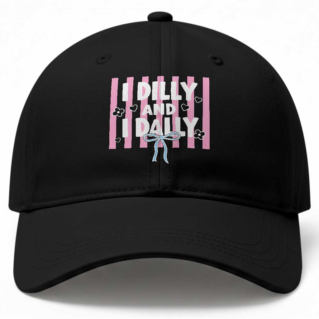 Dilly Dally Baseball Cap Trendy Viral Funny Girly