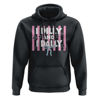 Dilly Dally Hoodie Trendy Viral Funny Girly