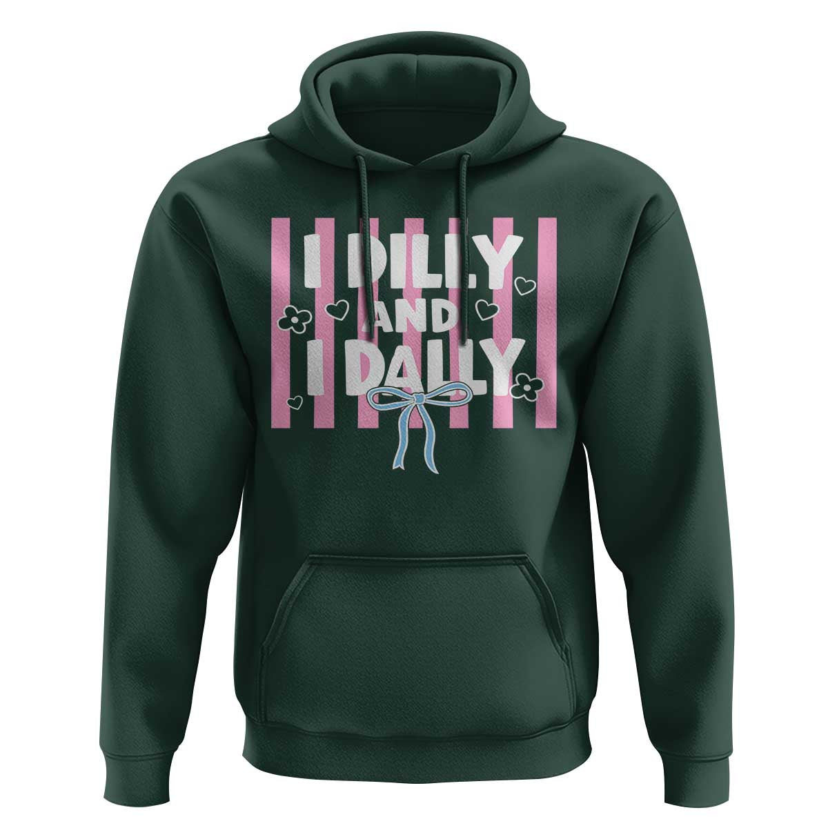 Dilly Dally Hoodie Trendy Viral Funny Girly