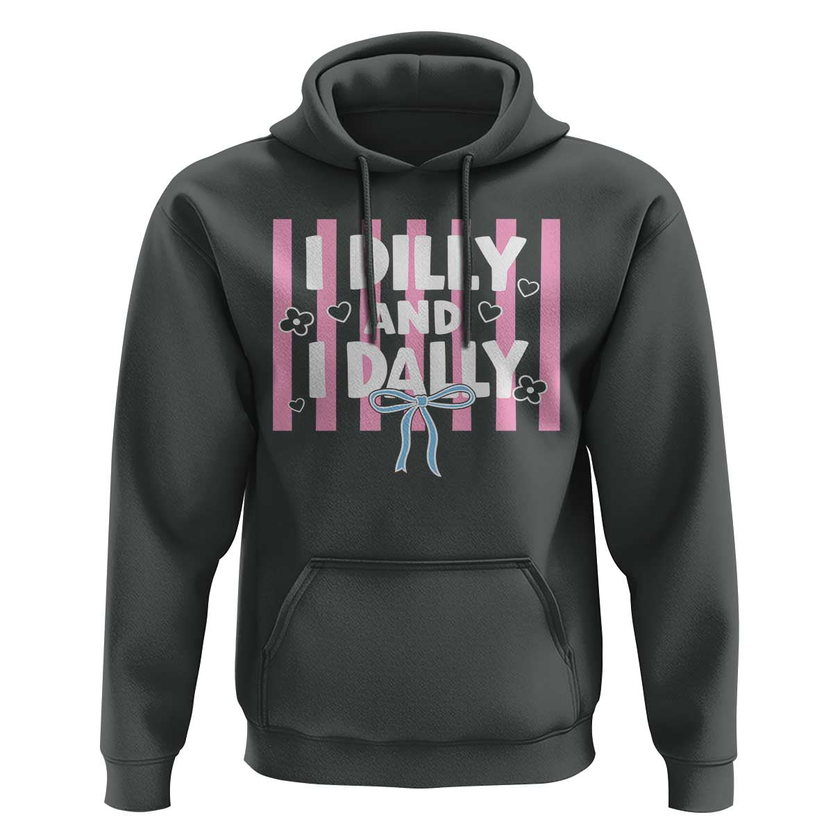 Dilly Dally Hoodie Trendy Viral Funny Girly