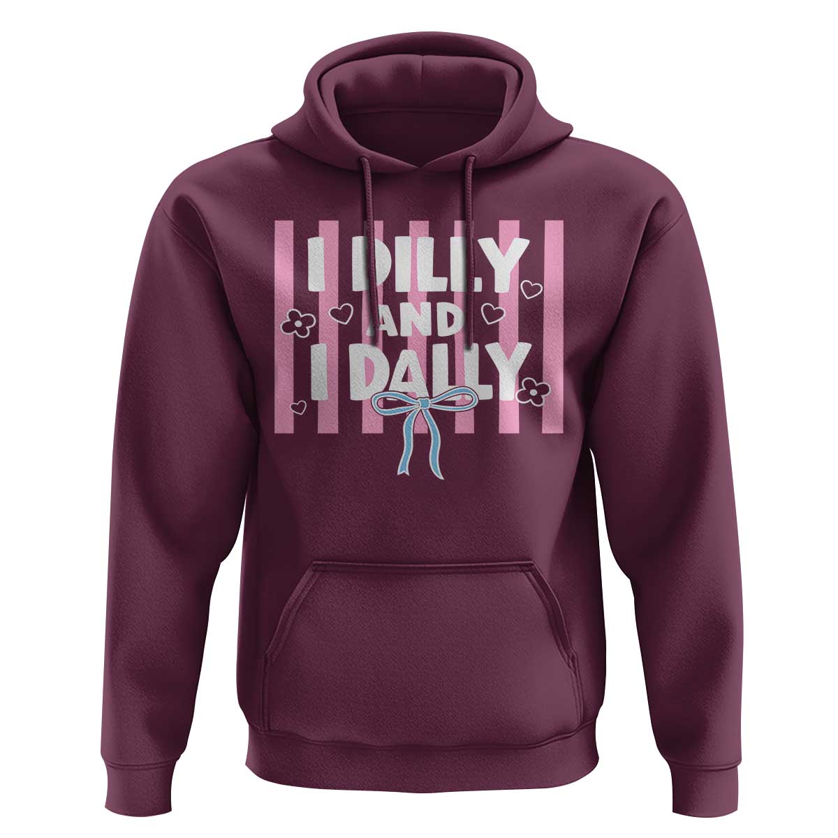 Dilly Dally Hoodie Trendy Viral Funny Girly