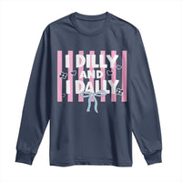 Dilly Dally Long Sleeve Shirt Trendy Viral Funny Girly