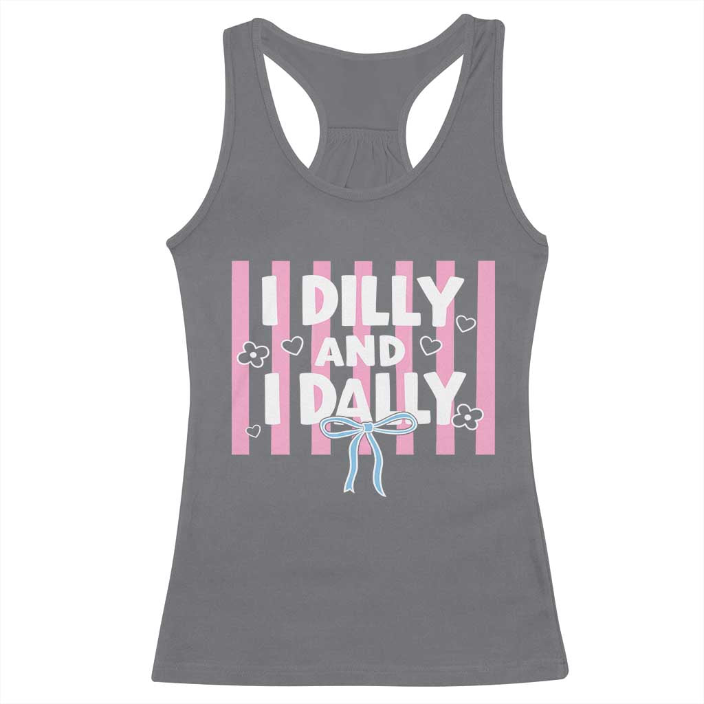 Dilly Dally Racerback Tank Top Trendy Viral Funny Girly