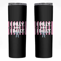 Dilly Dally Skinny Tumbler Trendy Viral Funny Girly