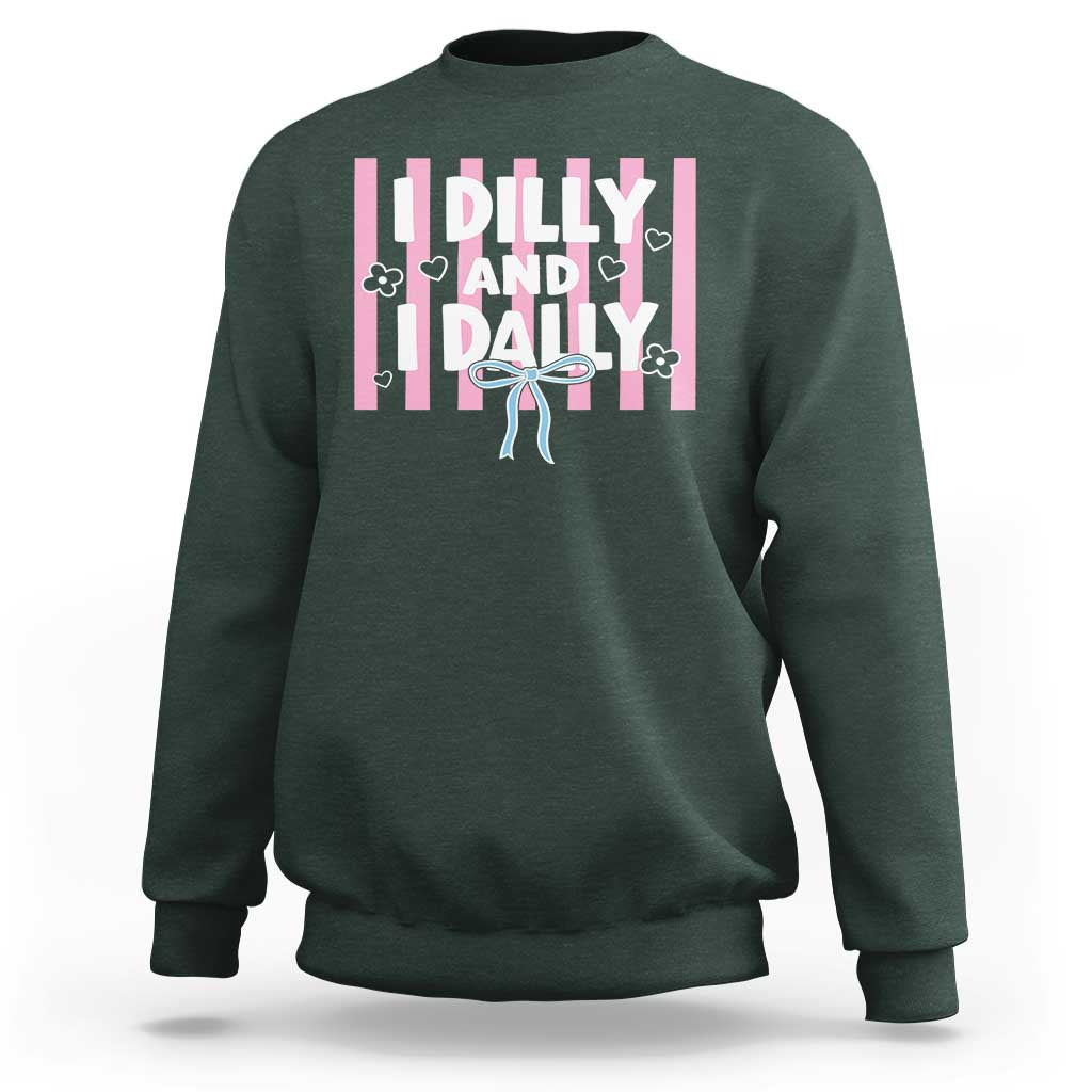 Dilly Dally Sweatshirt Trendy Viral Funny Girly