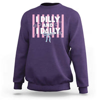 Dilly Dally Sweatshirt Trendy Viral Funny Girly