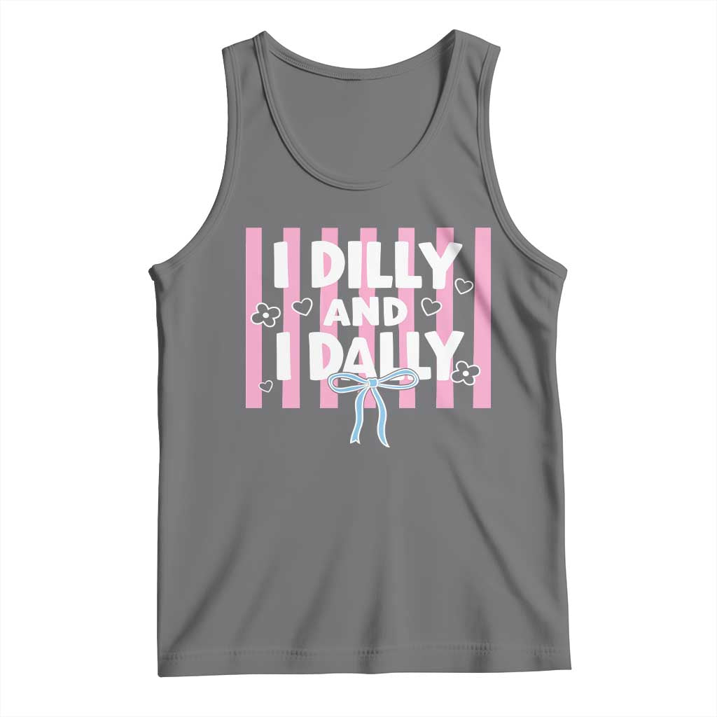 Dilly Dally Tank Top Trendy Viral Funny Girly