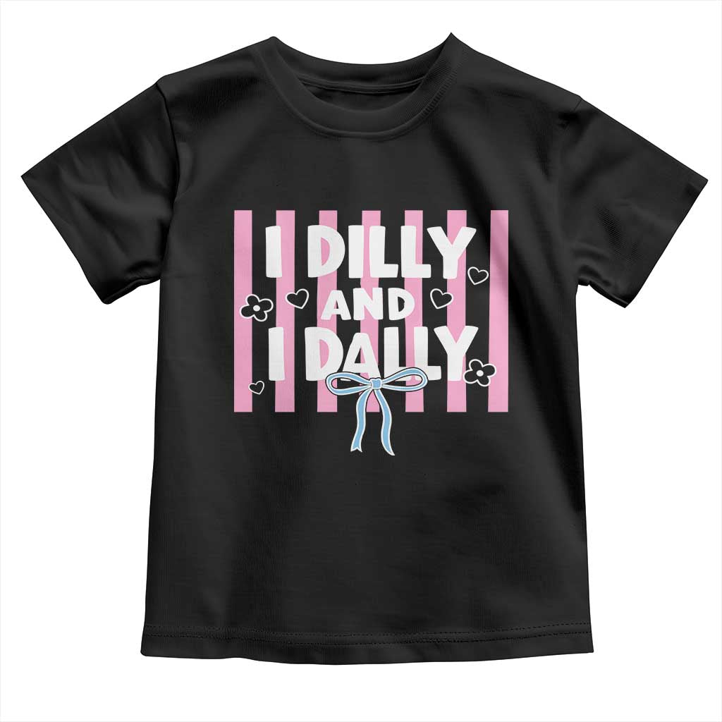 Dilly Dally Toddler T Shirt Trendy Viral Funny Girly