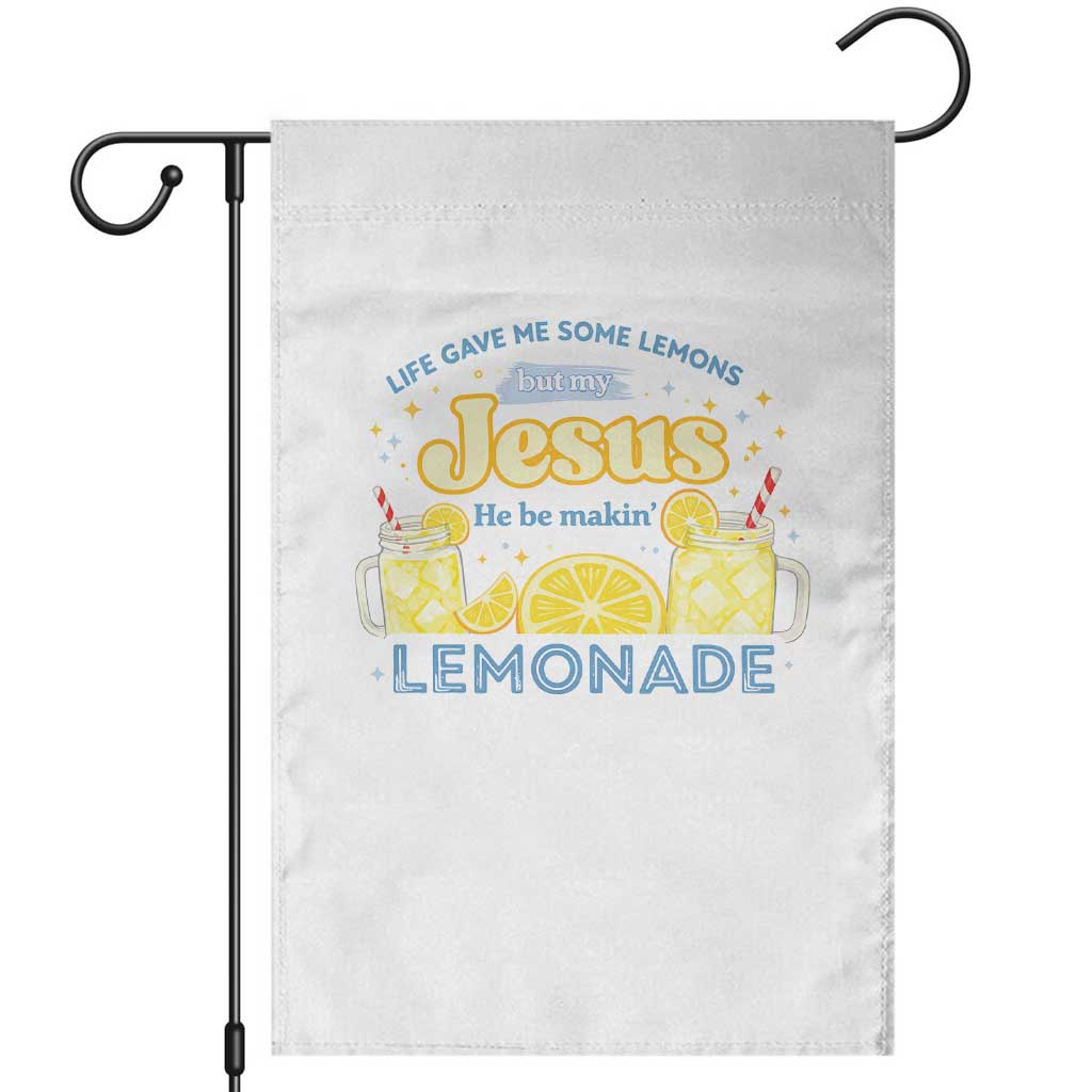 Life Gave Me Some Lemons Garden Flag Funny Lemonade Jesus Christian
