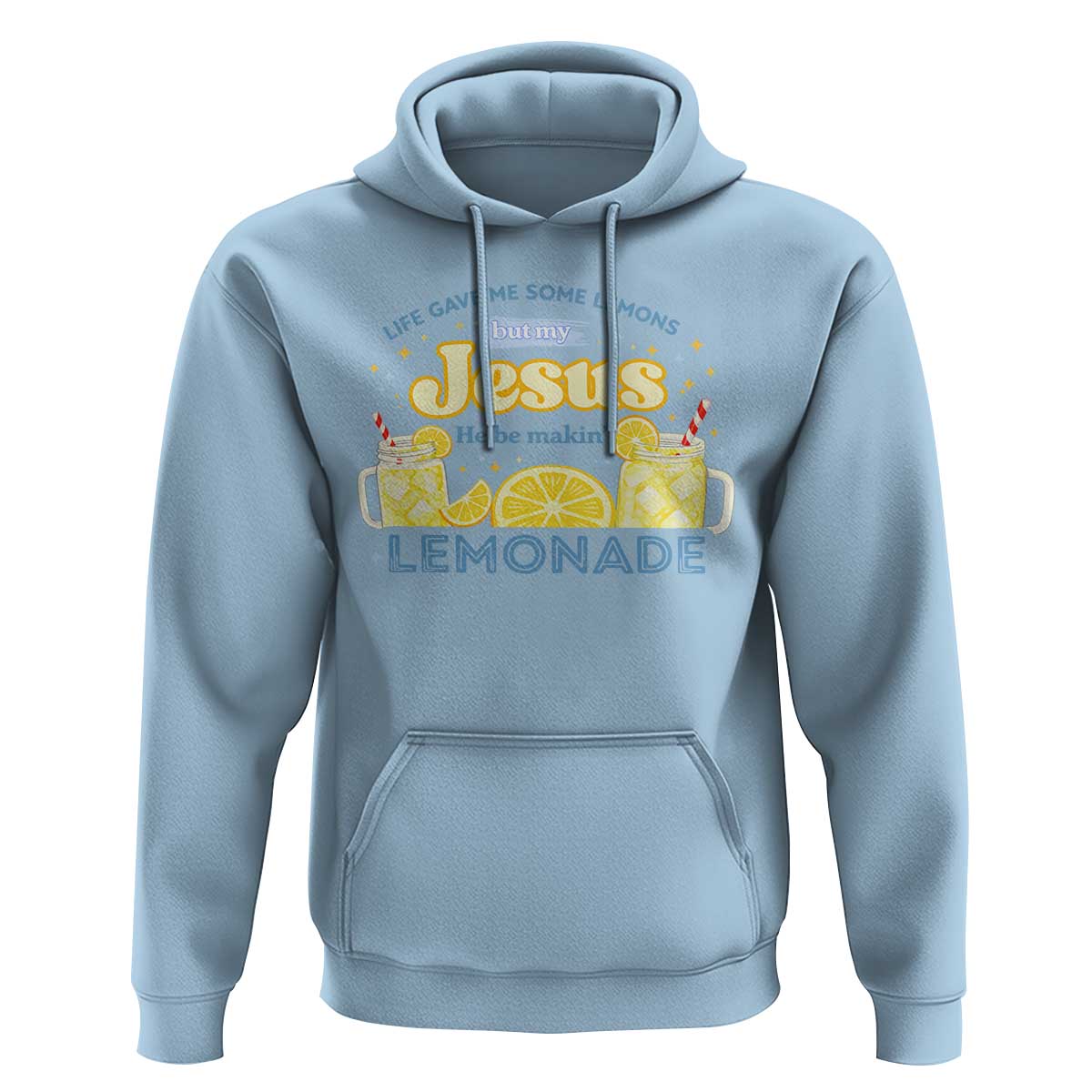Life Gave Me Some Lemons Hoodie Funny Lemonade Jesus Christian