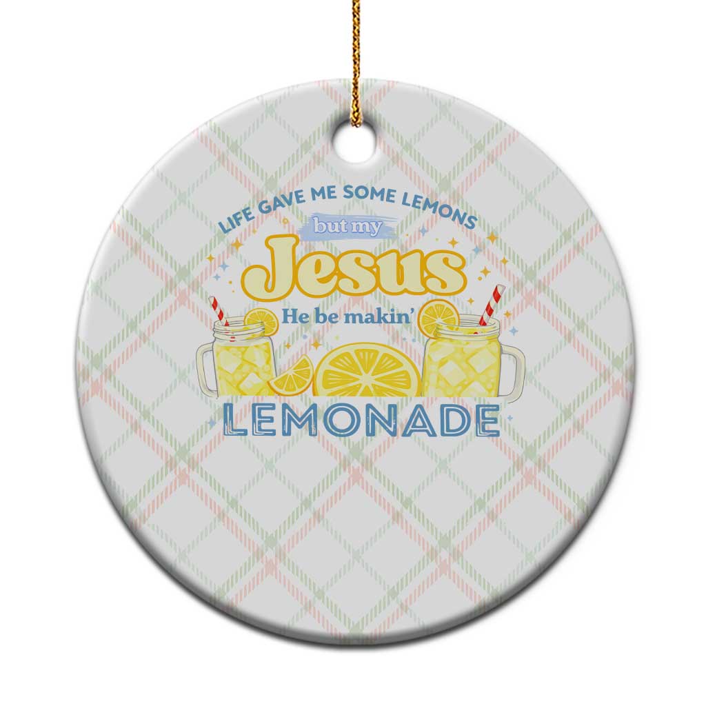 Life Gave Me Some Lemons Ceramic Ornament Funny Lemonade Jesus Christian