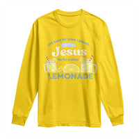 Life Gave Me Some Lemons Long Sleeve Shirt Funny Lemonade Jesus Christian