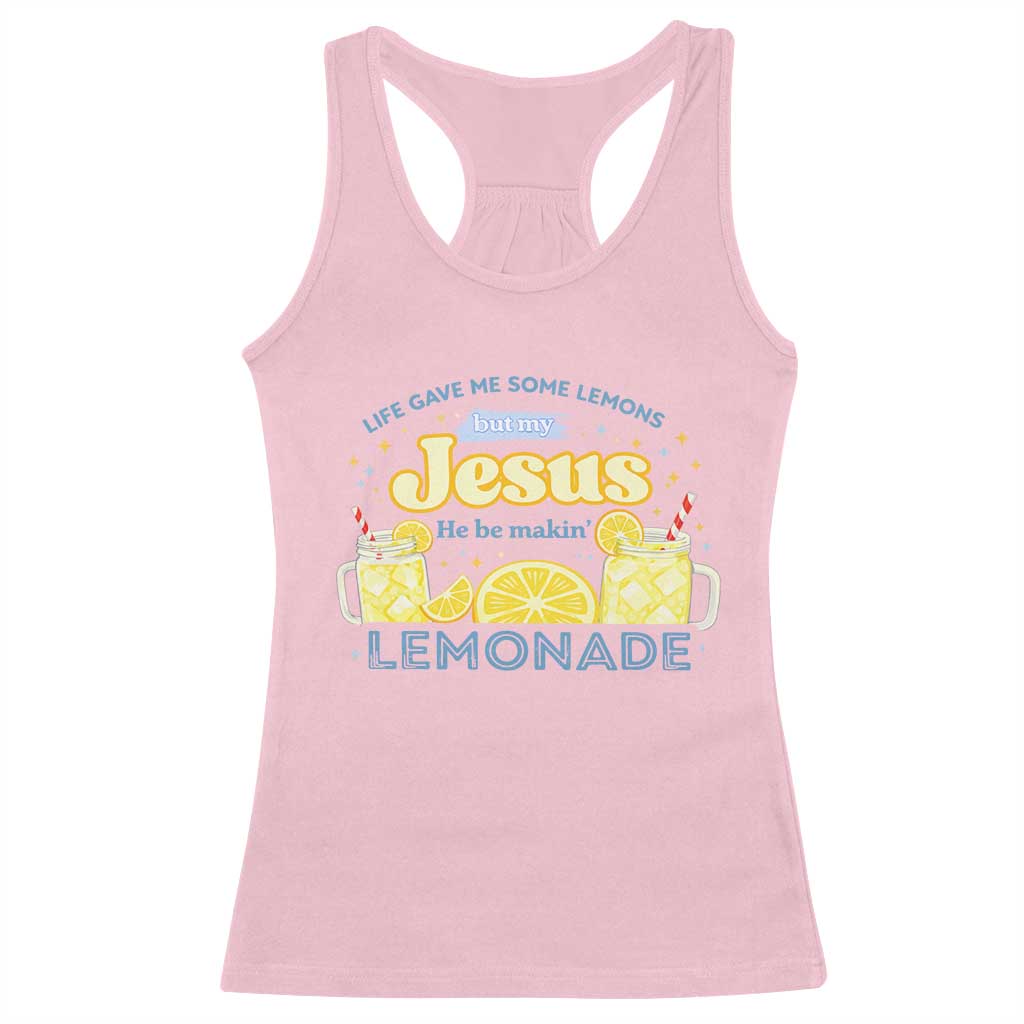 Life Gave Me Some Lemons Racerback Tank Top Funny Lemonade Jesus Christian