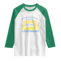 Life Gave Me Some Lemons Raglan Shirt Funny Lemonade Jesus Christian