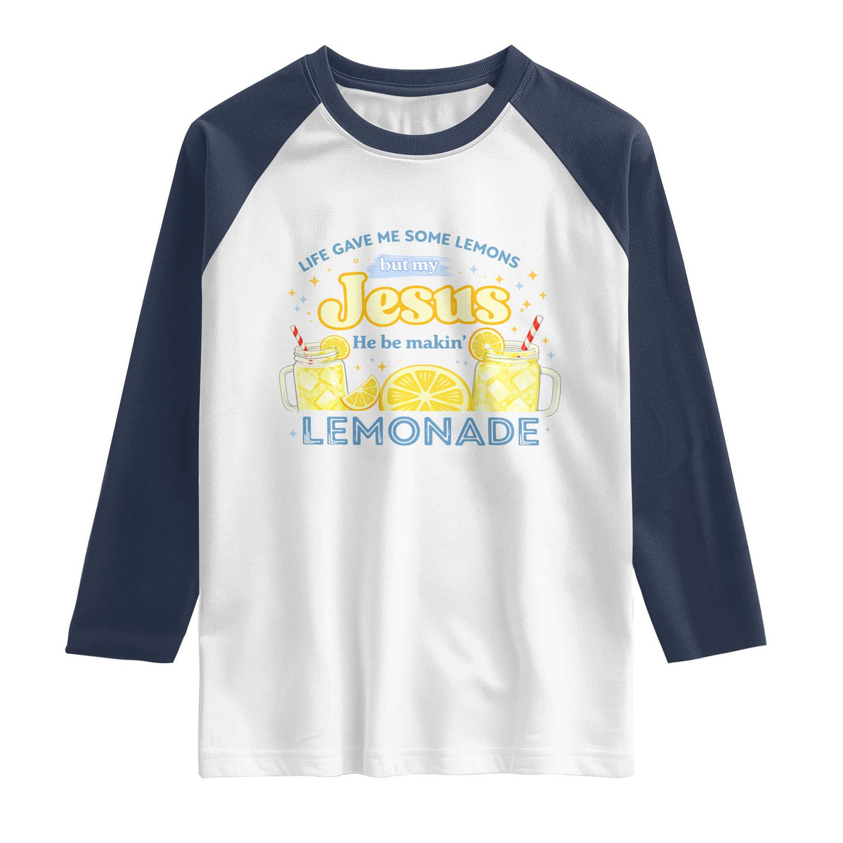 Life Gave Me Some Lemons Raglan Shirt Funny Lemonade Jesus Christian