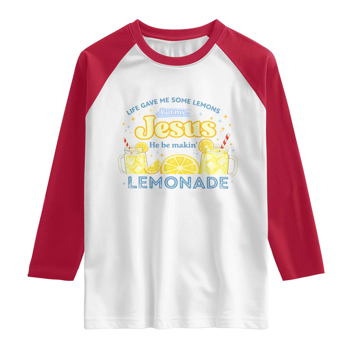Life Gave Me Some Lemons Raglan Shirt Funny Lemonade Jesus Christian