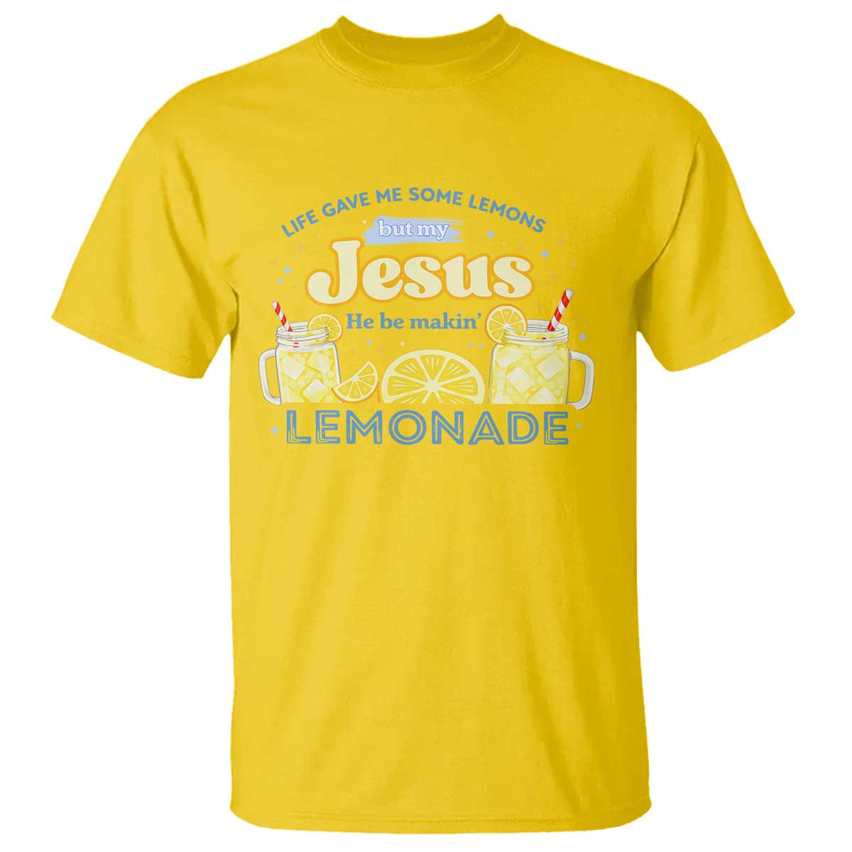 Life Gave Me Some Lemons T Shirt Funny Lemonade Jesus Christian