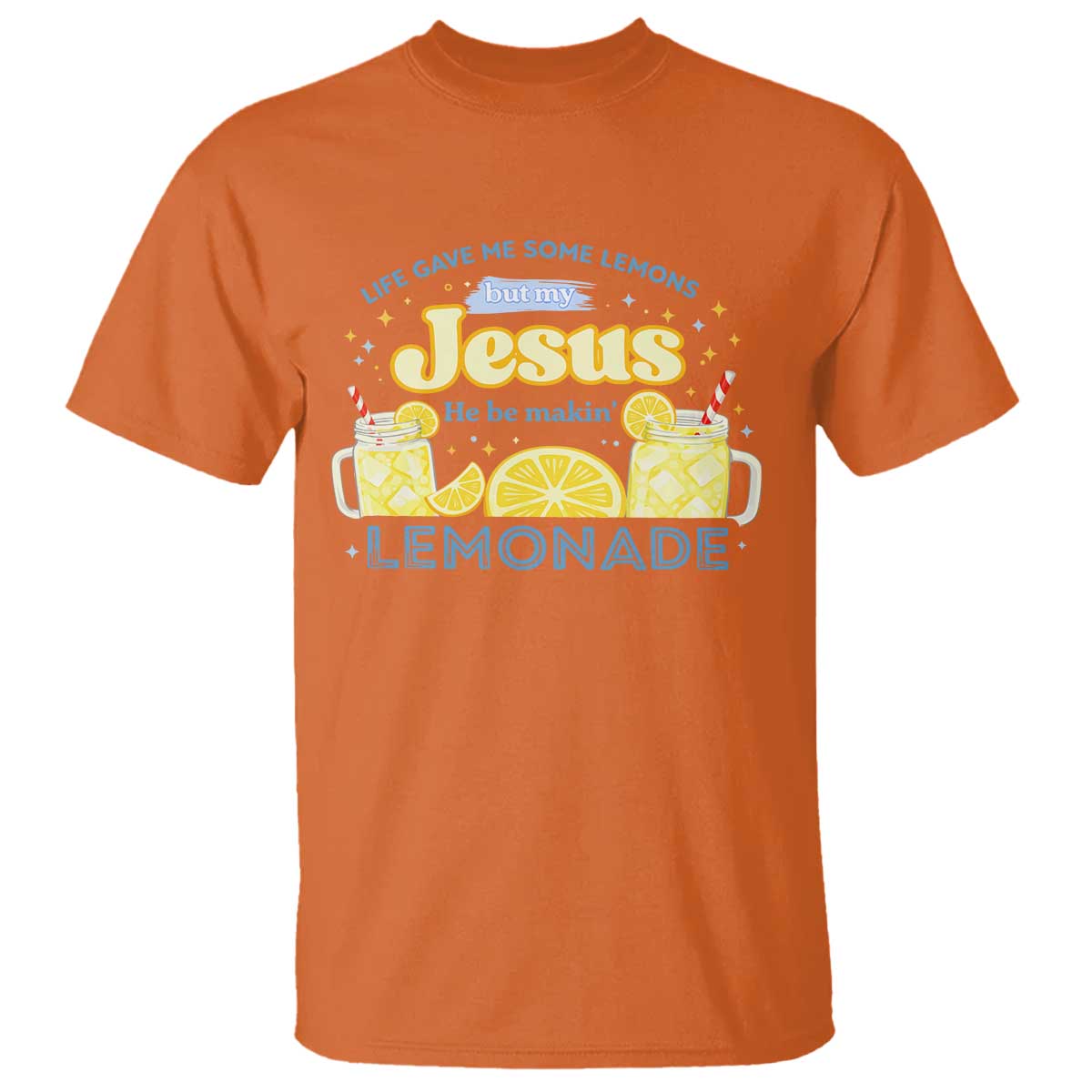 Life Gave Me Some Lemons T Shirt Funny Lemonade Jesus Christian