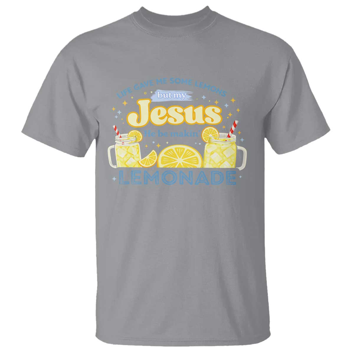 Life Gave Me Some Lemons T Shirt Funny Lemonade Jesus Christian