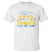Life Gave Me Some Lemons T Shirt Funny Lemonade Jesus Christian
