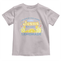 Life Gave Me Some Lemons Toddler T Shirt Funny Lemonade Jesus Christian