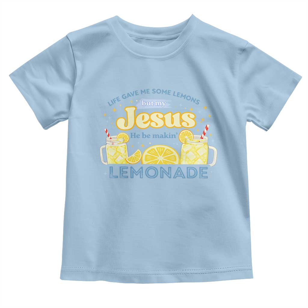 Life Gave Me Some Lemons Toddler T Shirt Funny Lemonade Jesus Christian