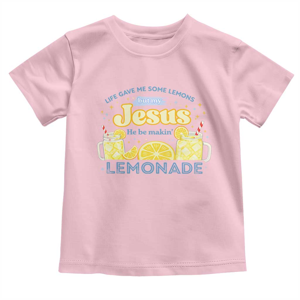 Life Gave Me Some Lemons Toddler T Shirt Funny Lemonade Jesus Christian
