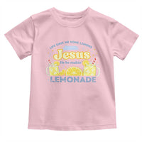 Life Gave Me Some Lemons Toddler T Shirt Funny Lemonade Jesus Christian