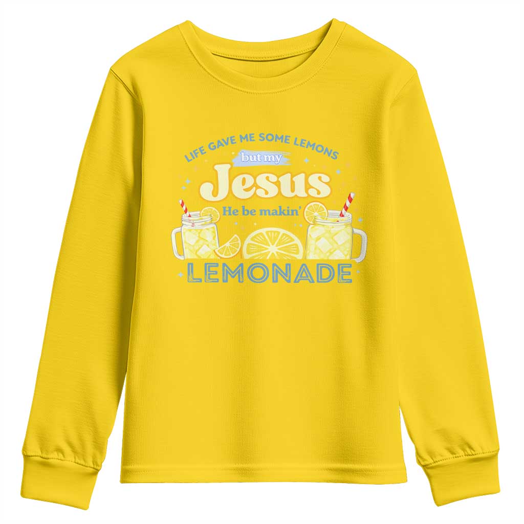 Life Gave Me Some Lemons Youth Sweatshirt Funny Lemonade Jesus Christian