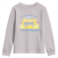 Life Gave Me Some Lemons Youth Sweatshirt Funny Lemonade Jesus Christian