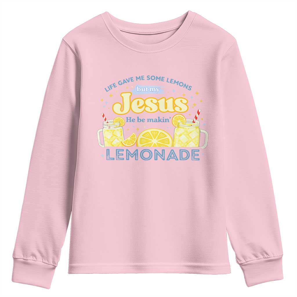 Life Gave Me Some Lemons Youth Sweatshirt Funny Lemonade Jesus Christian