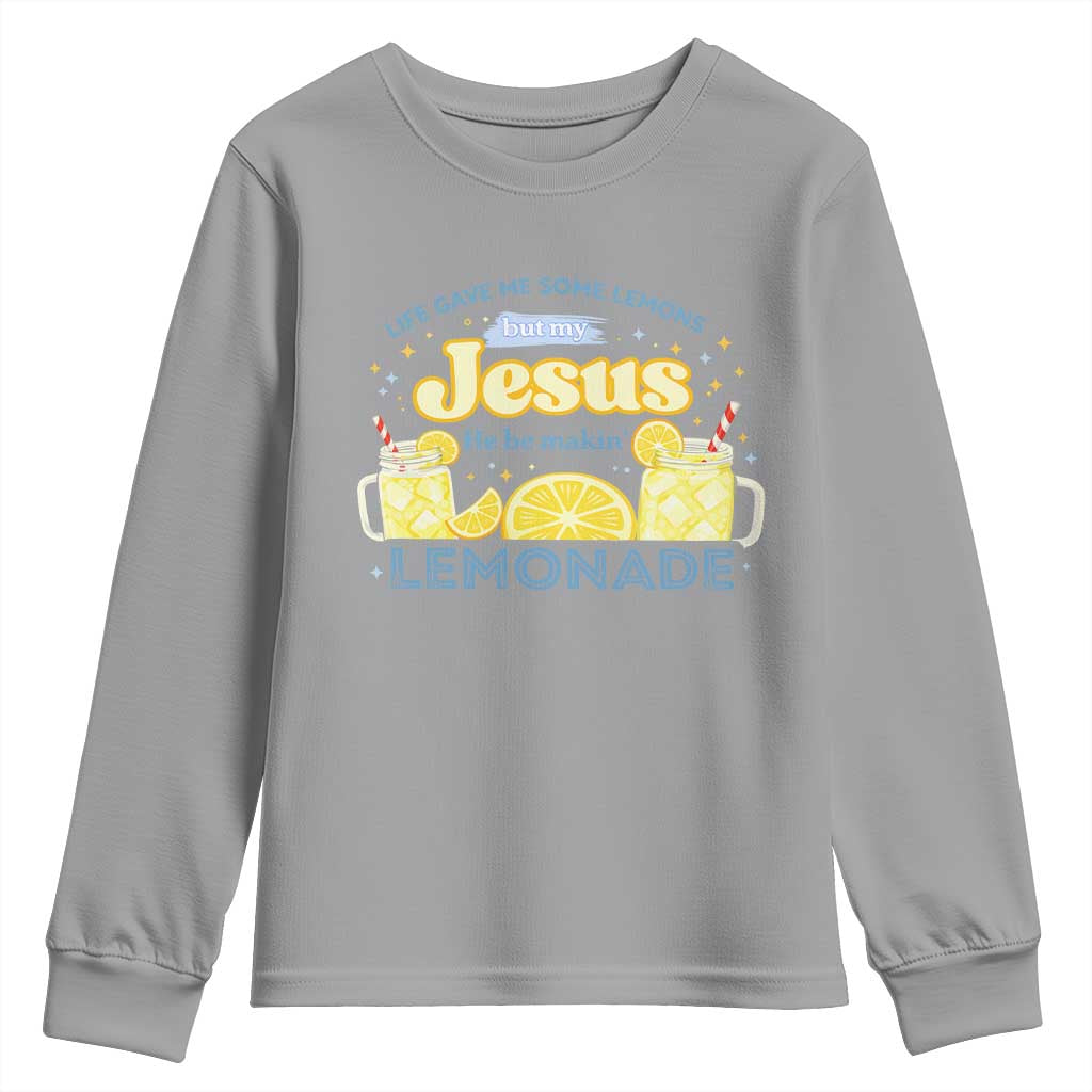 Life Gave Me Some Lemons Youth Sweatshirt Funny Lemonade Jesus Christian