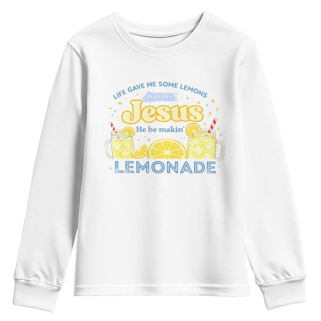 Life Gave Me Some Lemons Youth Sweatshirt Funny Lemonade Jesus Christian
