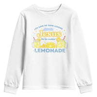 Life Gave Me Some Lemons Youth Sweatshirt Funny Lemonade Jesus Christian