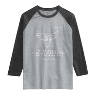 Christian Whale Shark Raglan Shirt Isaiah 43 2 Bible Verse Faith Based
