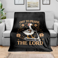 Funny Goose Christian Throw Blanket Off To Praise The Lord Bible Verse Trendy Church