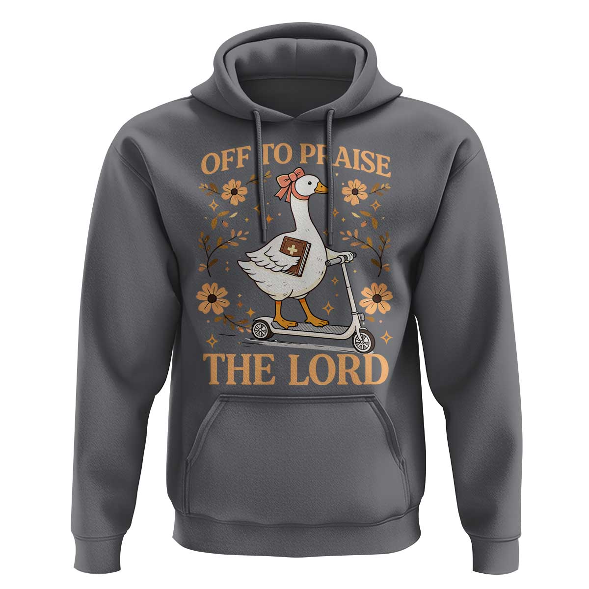 Funny Goose Christian Hoodie Off To Praise The Lord Bible Verse Trendy Church