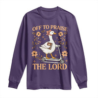 Funny Goose Christian Long Sleeve Shirt Off To Praise The Lord Bible Verse Trendy Church