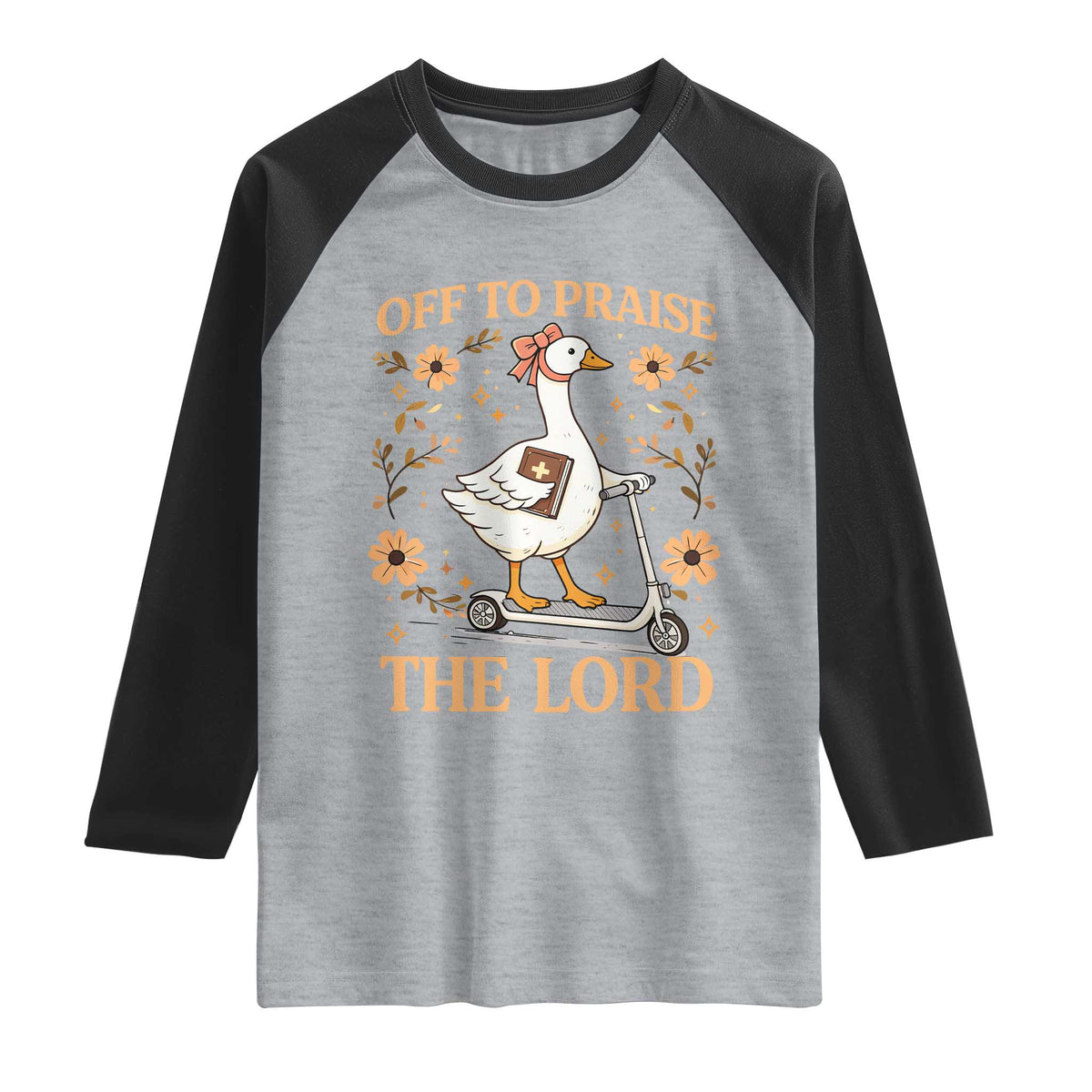 Funny Goose Christian Raglan Shirt Off To Praise The Lord Bible Verse Trendy Church