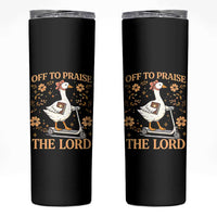 Funny Goose Christian Skinny Tumbler Off To Praise The Lord Bible Verse Trendy Church