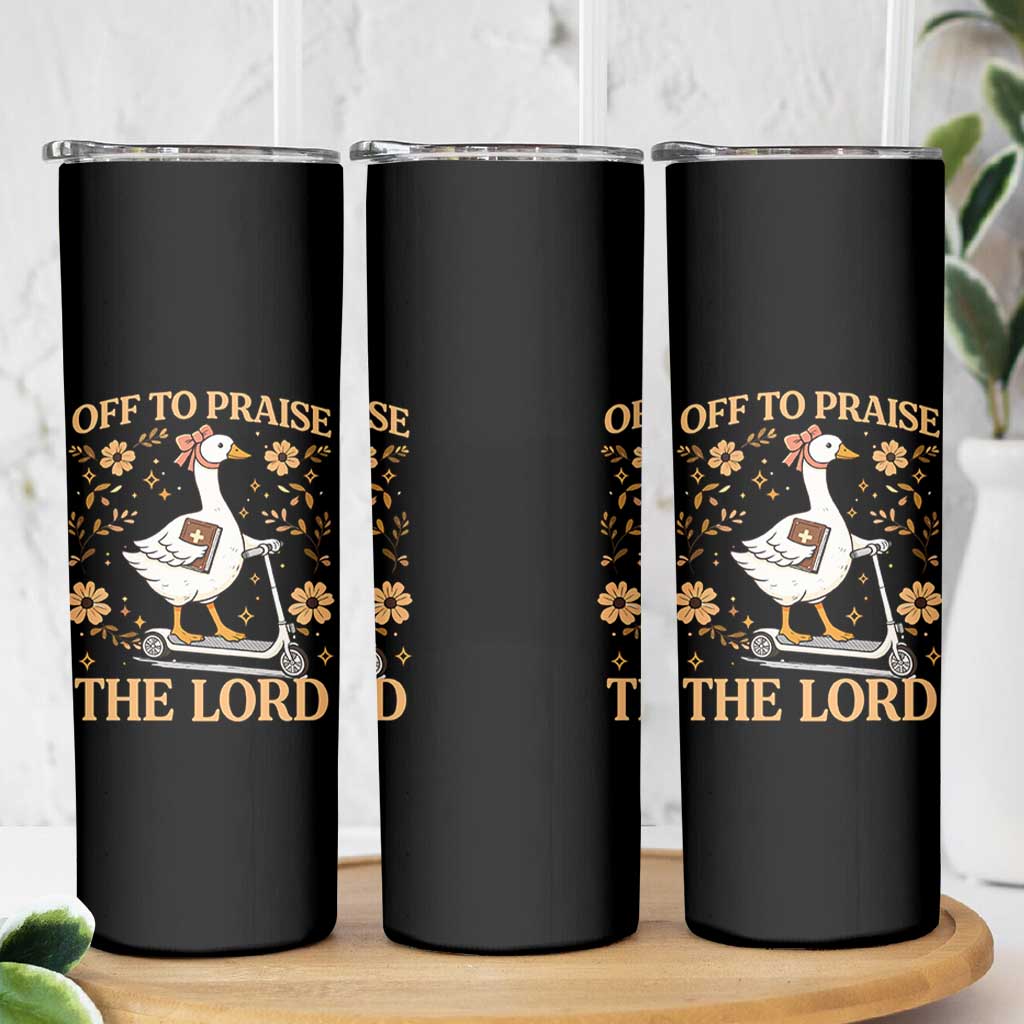 Funny Goose Christian Skinny Tumbler Off To Praise The Lord Bible Verse Trendy Church