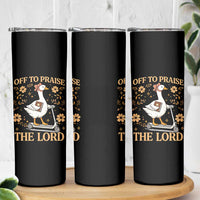Funny Goose Christian Skinny Tumbler Off To Praise The Lord Bible Verse Trendy Church