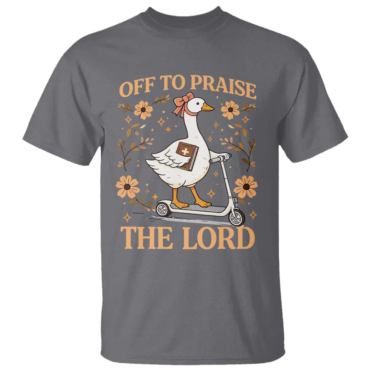 Funny Goose Christian T Shirt Off To Praise The Lord Bible Verse Trendy Church