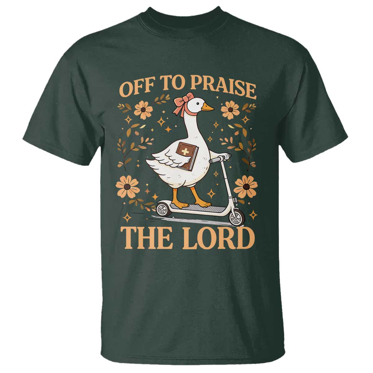 Funny Goose Christian T Shirt Off To Praise The Lord Bible Verse Trendy Church